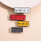 Chemical Element Enamel Pins Custom PO W ER GE NI U S Punk Brooches Lapel Badges Subject Jewelry Gift for students Friends