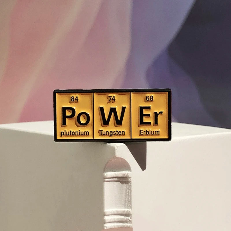 Chemical Element Enamel Pins Custom PO W ER GE NI U S Punk Brooches Lapel Badges Subject Jewelry Gift for students Friends